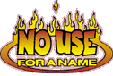 No Use For A Name